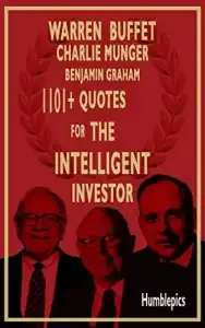 1101 Warren Buffett, Charlie Munger, and Benjamin Graham quotes.