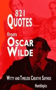 821 Quotes from Oscar Wilde