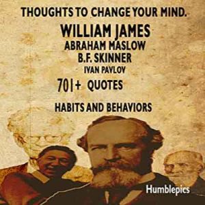 701 William James, Abraham Maslow, B. F. Skinner, Ivan Pavlov Quotes